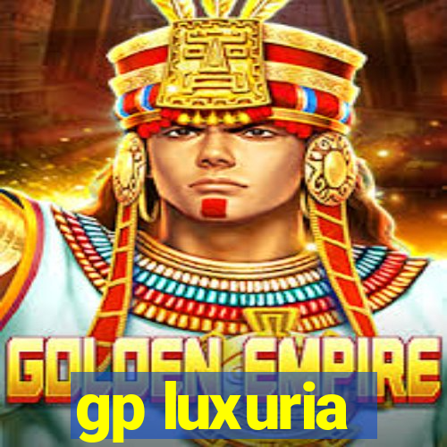 gp luxuria